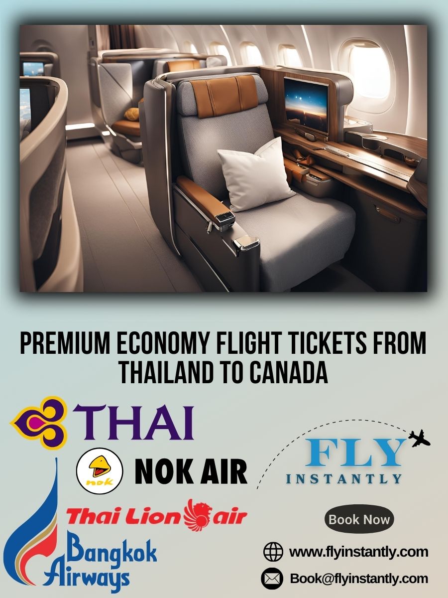Premium Economy Flight Experiences from Thailand to Canada 