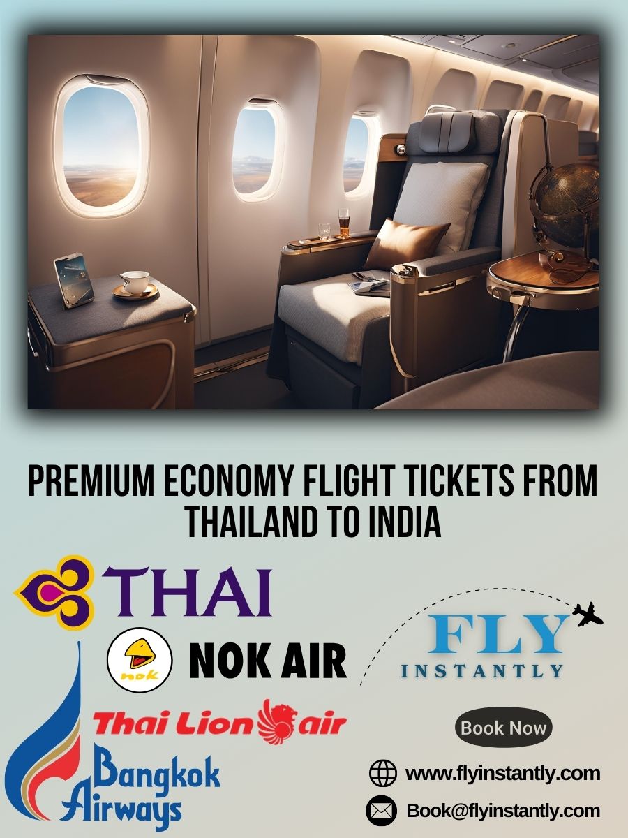 Premium Economy Flight Experiences from Thailand to India 