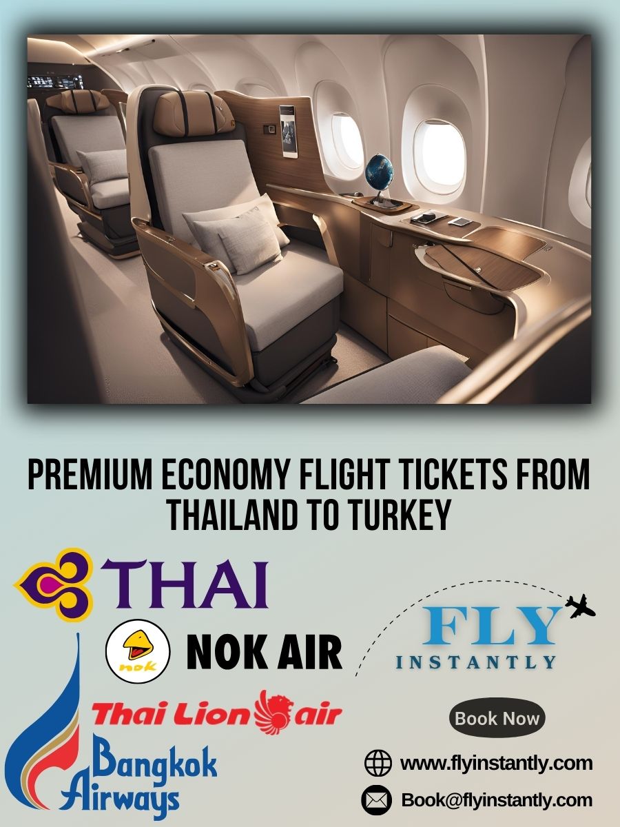 Premium Economy Flight Experiences from Thailand to Turkey 