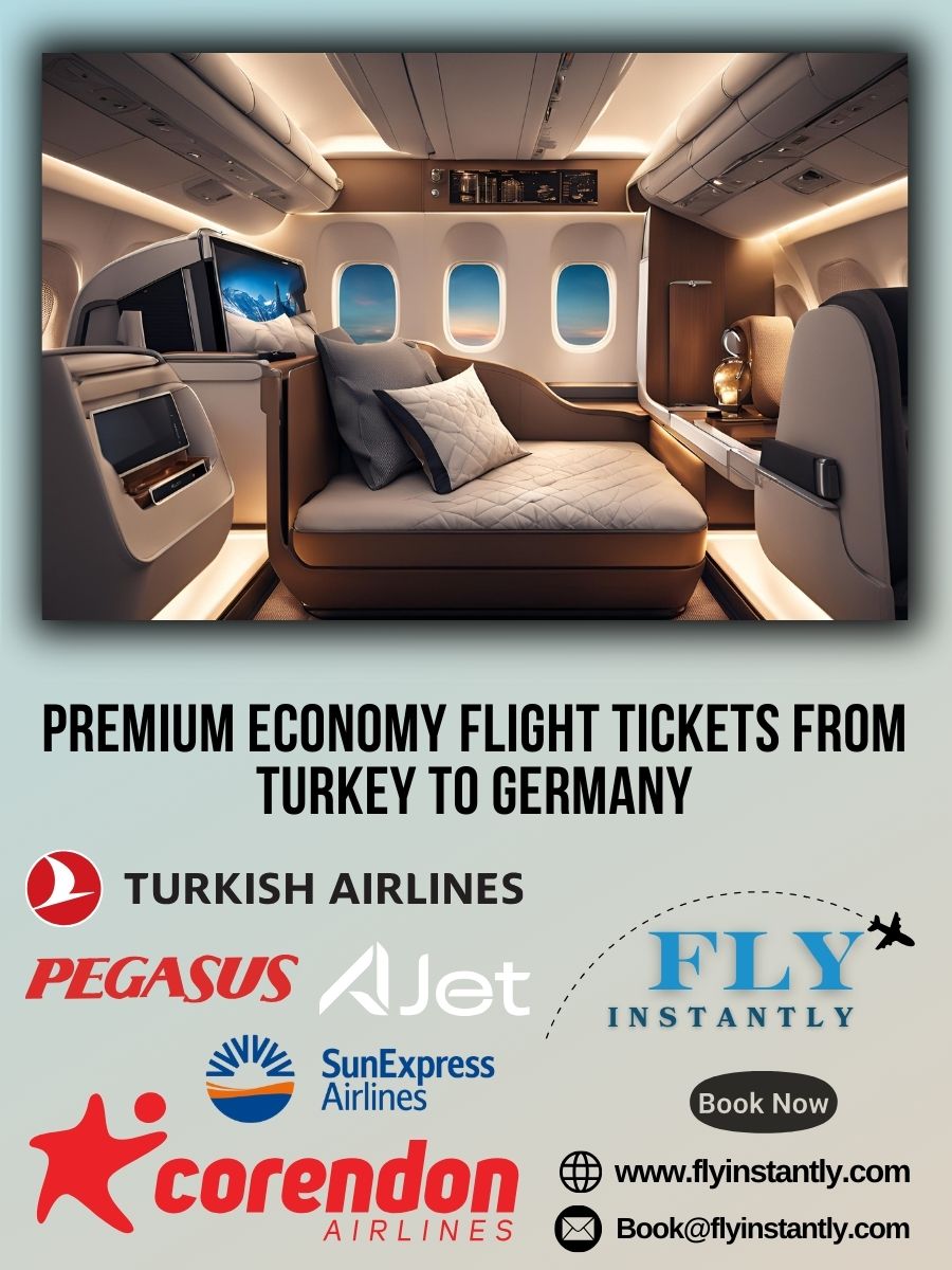 Premium Economy Flight Experiences from Turkey to Germany 