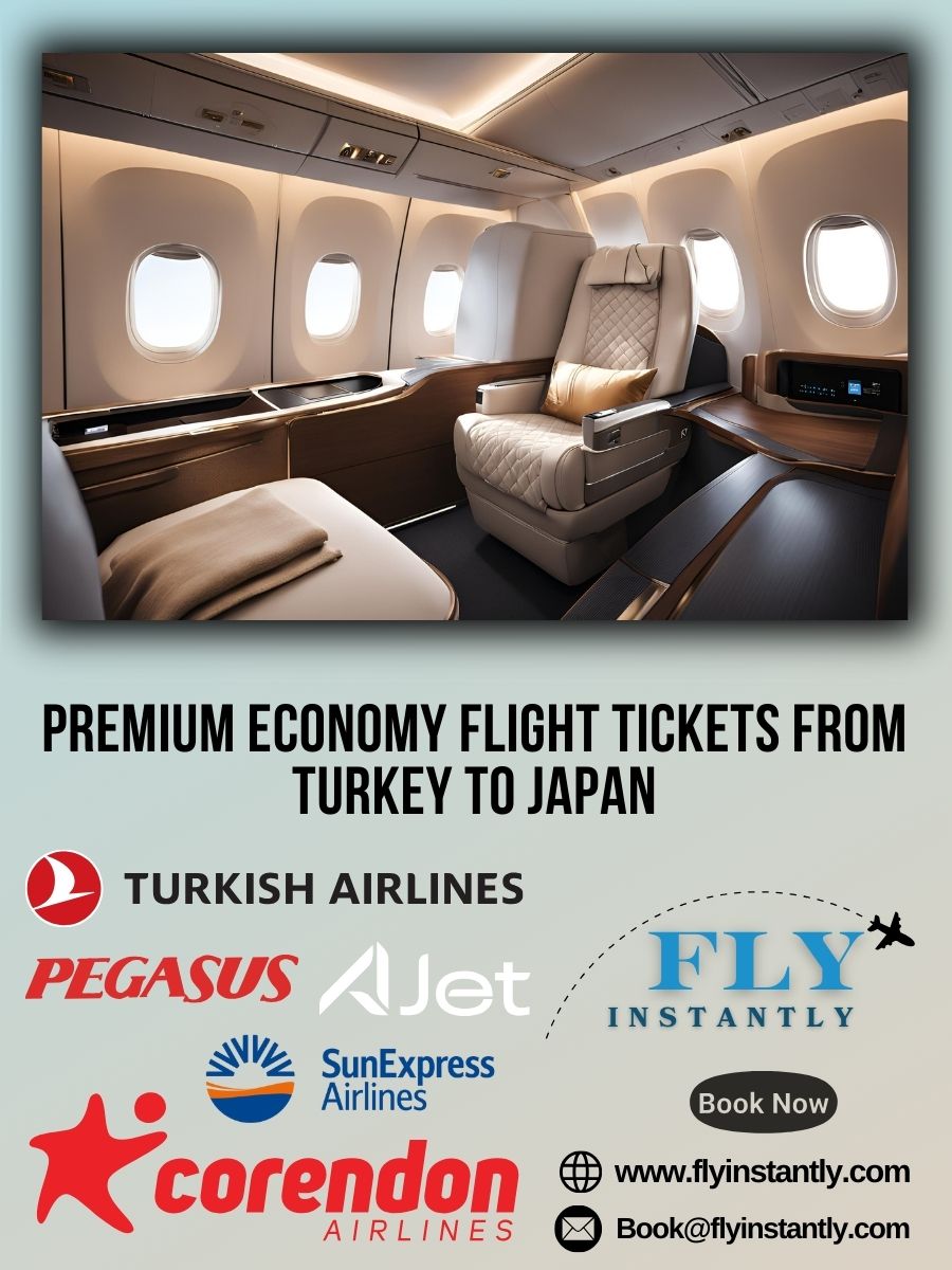 Premium Economy Flight Experiences from Turkey to Japan 