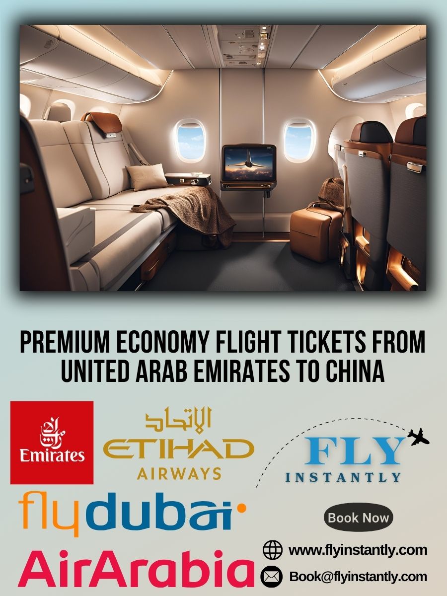 Premium Economy Flight Experiences from United Arab Emirates to China 