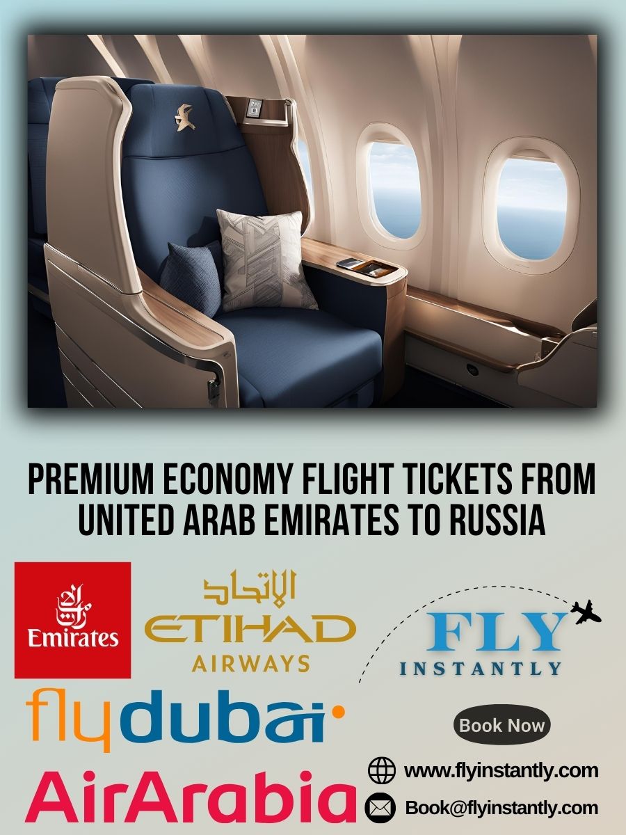 Premium Economy Flight Experiences from United Arab Emirates to Russia 