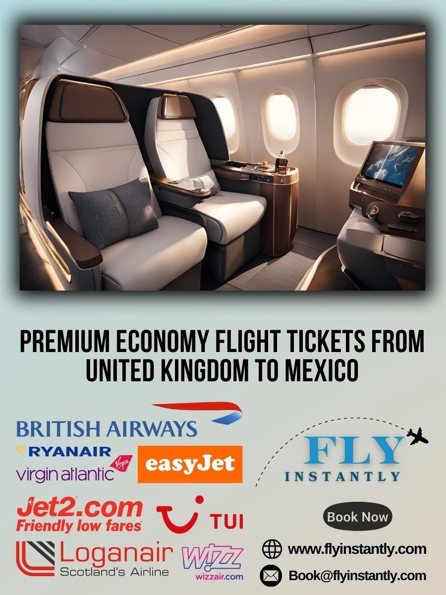 Premium Economy Flight Experiences from United Kingdom to Mexico 