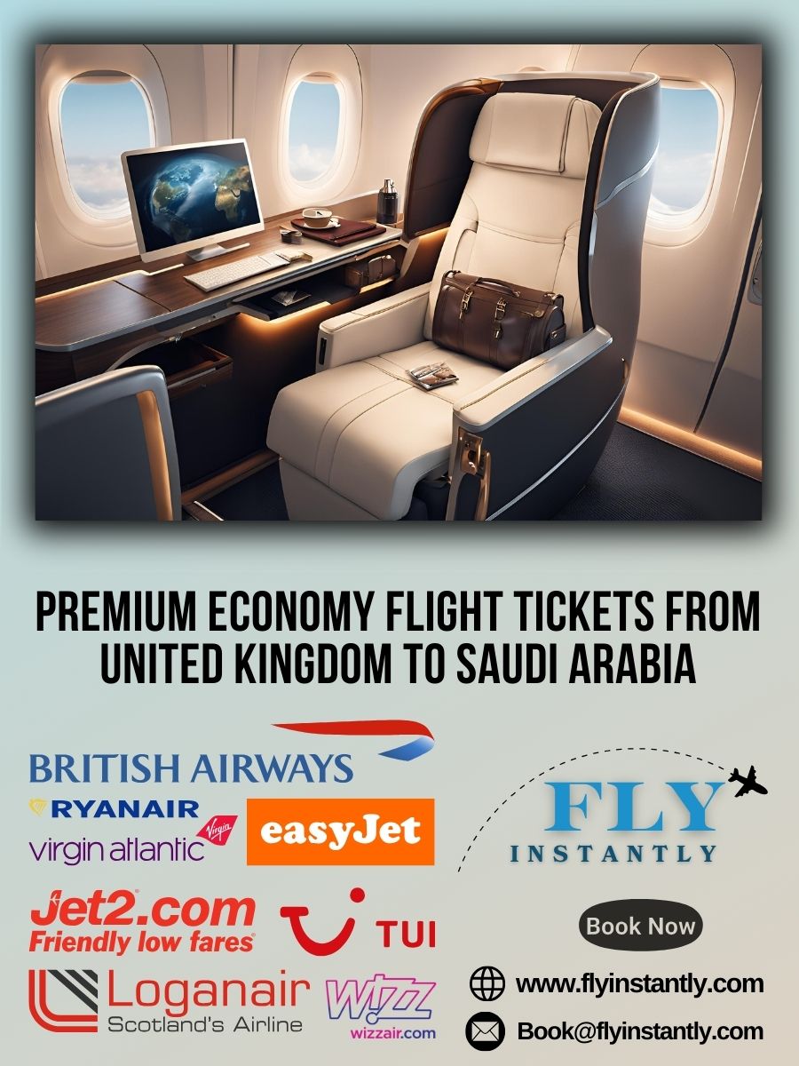 Premium Economy Flight Experiences from United Kingdom to Saudi Arabia 